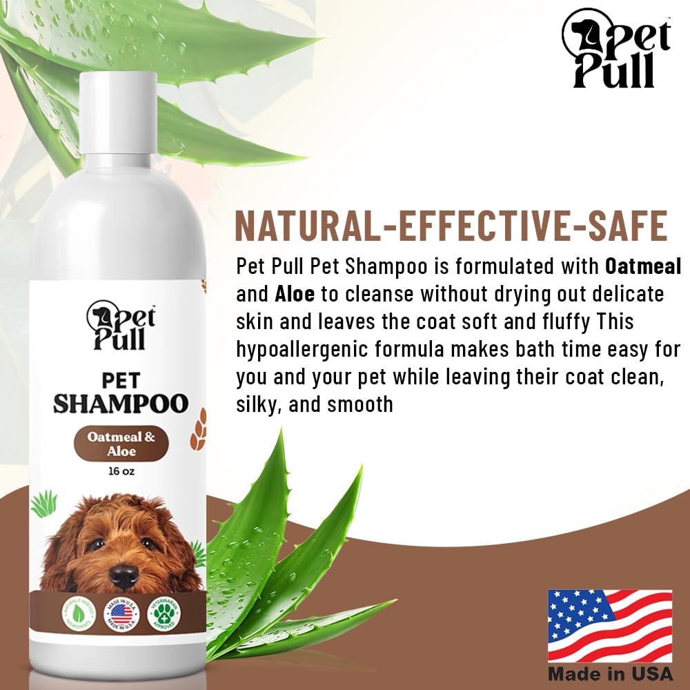 Pet Pull Pet Shampoo and Conditioner for Dogs and Cats - Plant-Based Dog Shampoo Cleanser - Pet Supplies for Pets - Sensitive Skin Dog Wash- Made in The USA (16 oz) (Oatmeal & Aloe, Shampoo)