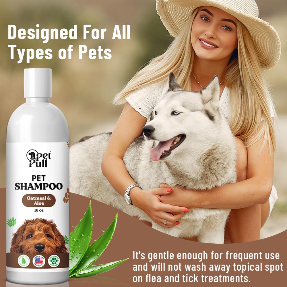 Pet Pull Pet Shampoo and Conditioner for Dogs and Cats - Plant-Based Dog Shampoo Cleanser - Pet Supplies for Pets - Sensitive Skin Dog Wash- Made in The USA (16 oz) (Oatmeal & Aloe, Shampoo)