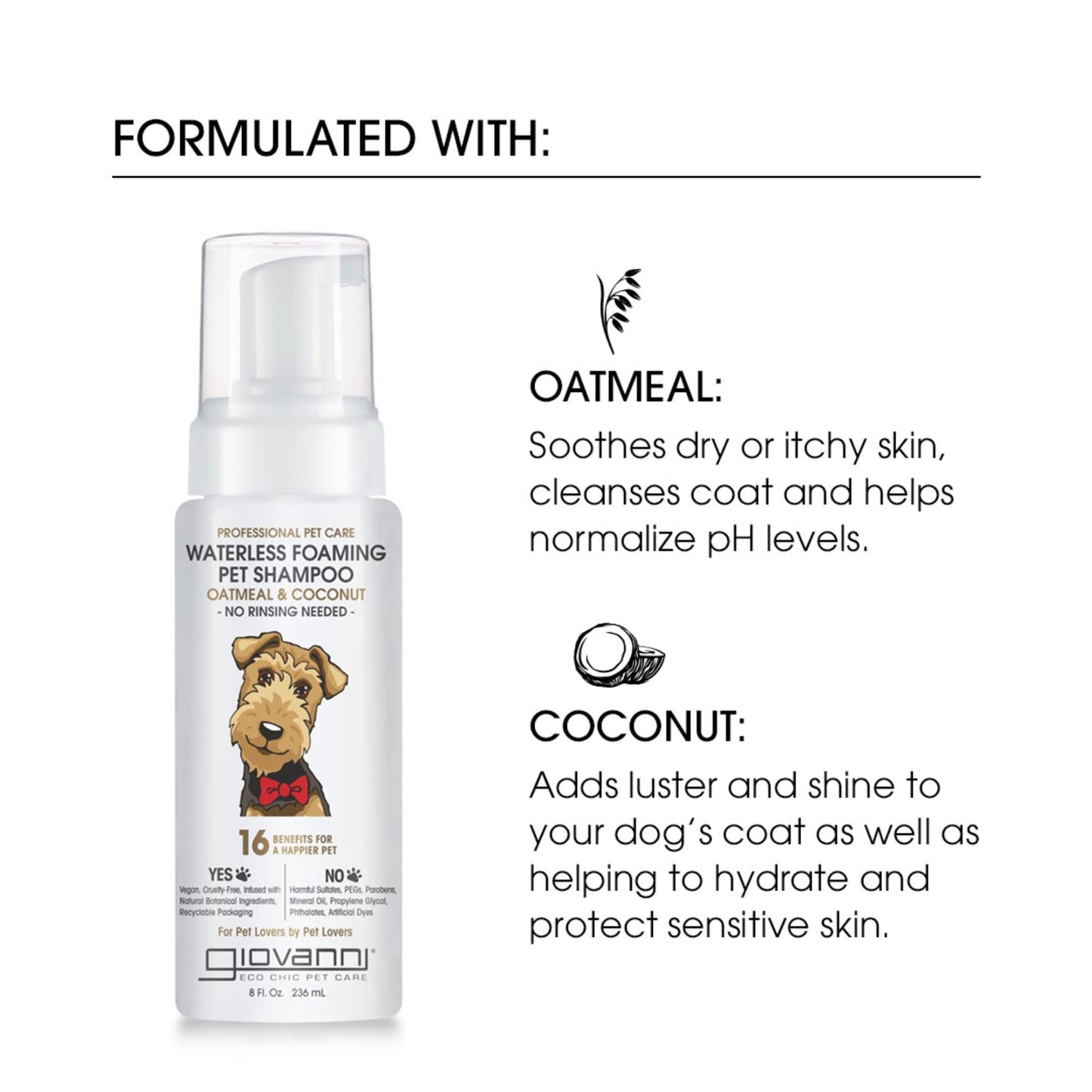 GIOVANNI Professional Foaming Waterless Pet Shampoo - Oatmeal & Coconut Helps Neutralize Odors, Cleanses, Silkens, Controls Static, Freshens Fur - 8 oz