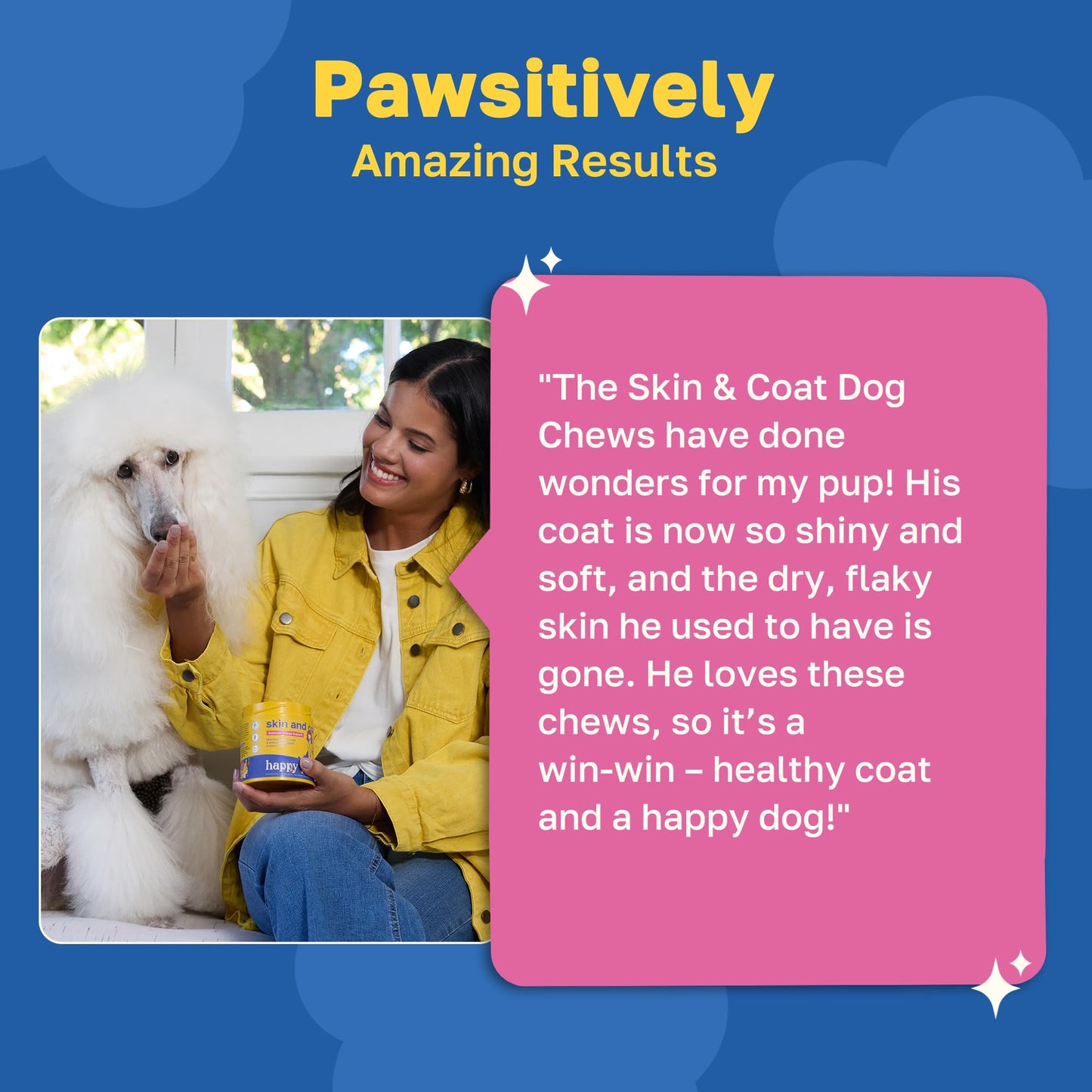 Happy Paws Skin and Coat Supplement for Dogs, Soft Chews with Biotin, Coconut Oil, Vitamins B & E, Organic Coral Calcium, P-18 Probiotics, Sweet Potato, Vegan, Organic, Chicken Flavored, 100 Count