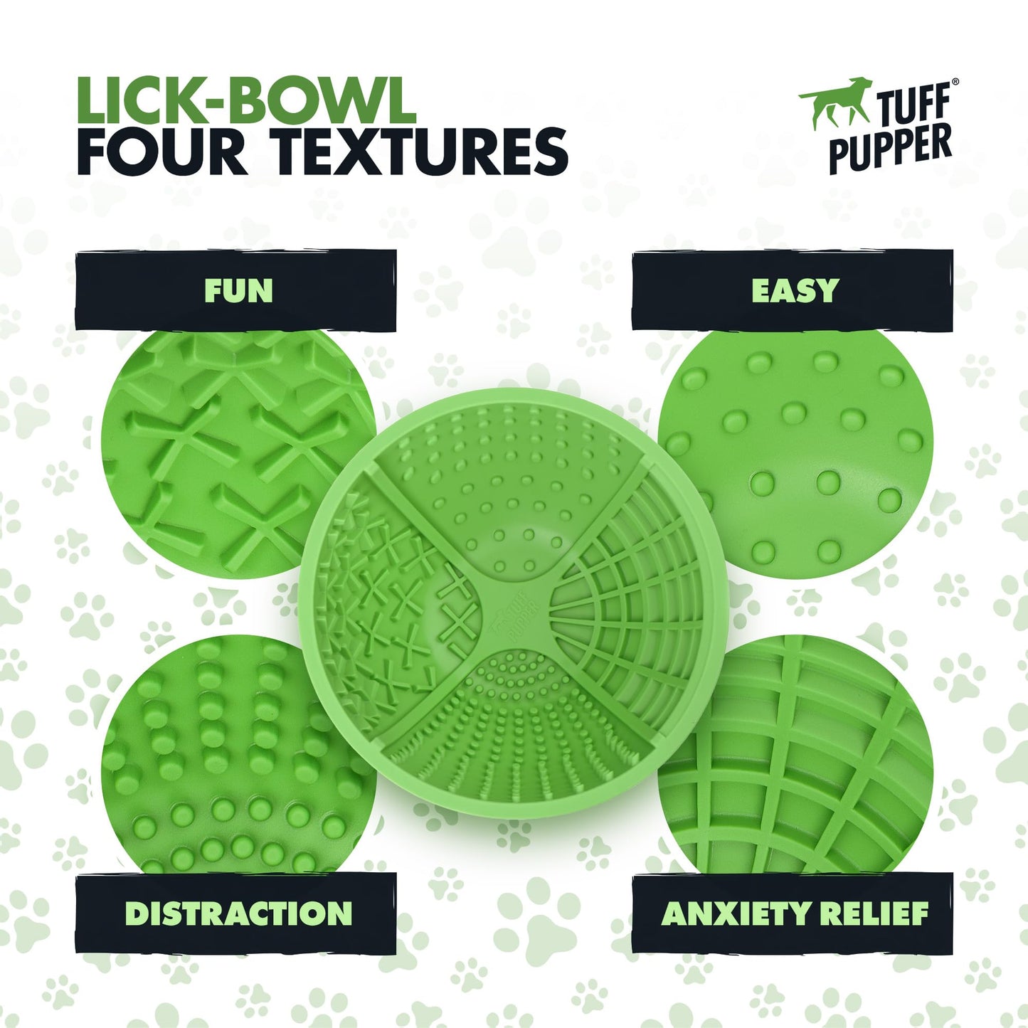 Tuff Pupper Lick Bowl for Dogs | Standard Size Slow Feeder Bowl | Four Textures for Dog Anxiety & Boredom | Silicone Lick Mat | Easy Clean Dishwasher Safe | Stable & Wobble Modes | NOT for Chewing
