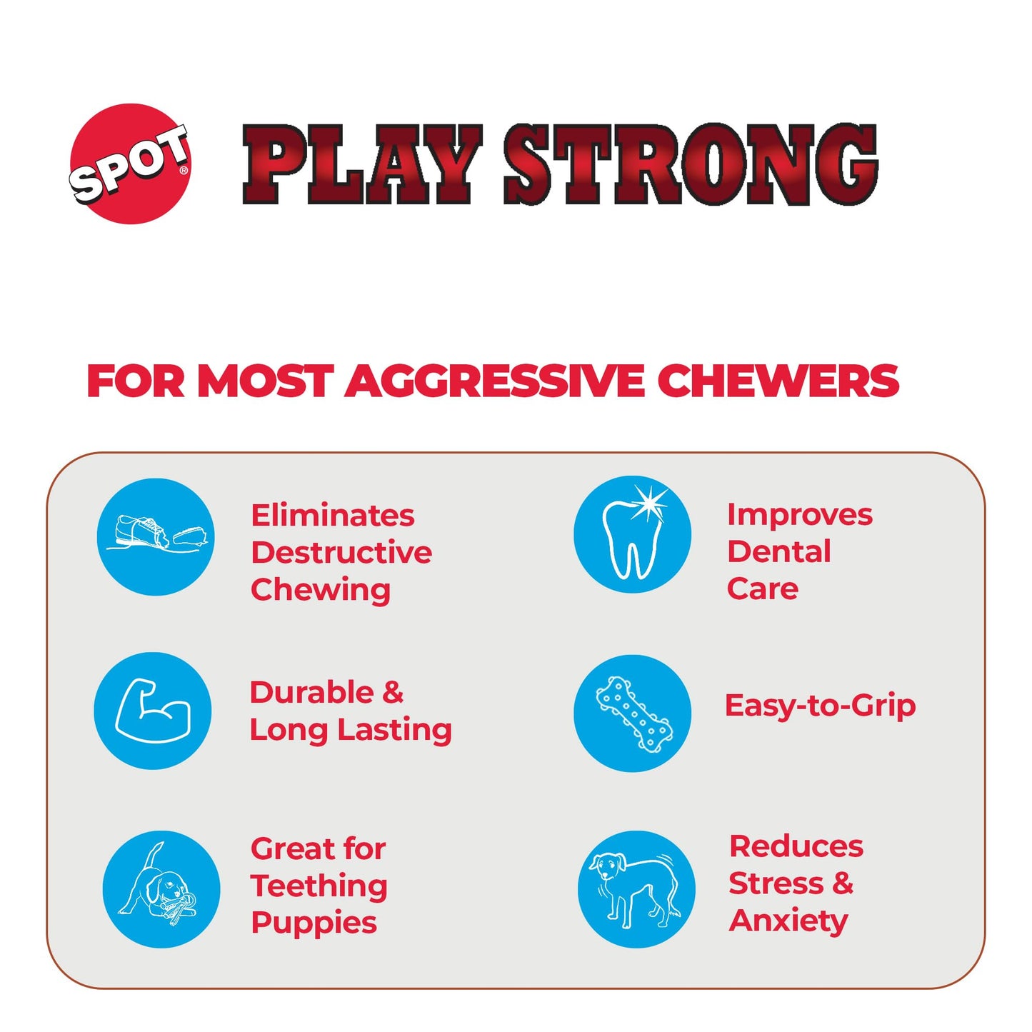 SPOT Play Strong Bone- Durable TPR Long Lasting Dog Chew for Aggressive Chewers, Hole for Treats, Virtually Indestructible Toy for Medium Dogs & Puppies - 5.5 inch