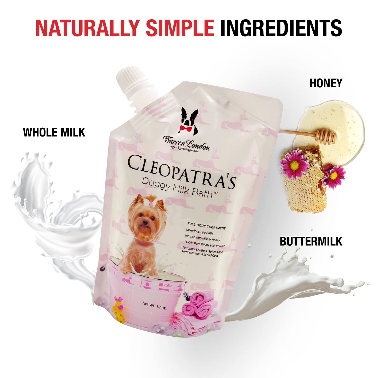 Warren London Cleopatra's Doggy Milk Bath | Luxurious Dog Shampoo and Conditioner w/Whole Milk Powder and Honey for Silky Smooth Coat | Use as a Full Bath Soak or Spray On Dog Shampoo | 12oz