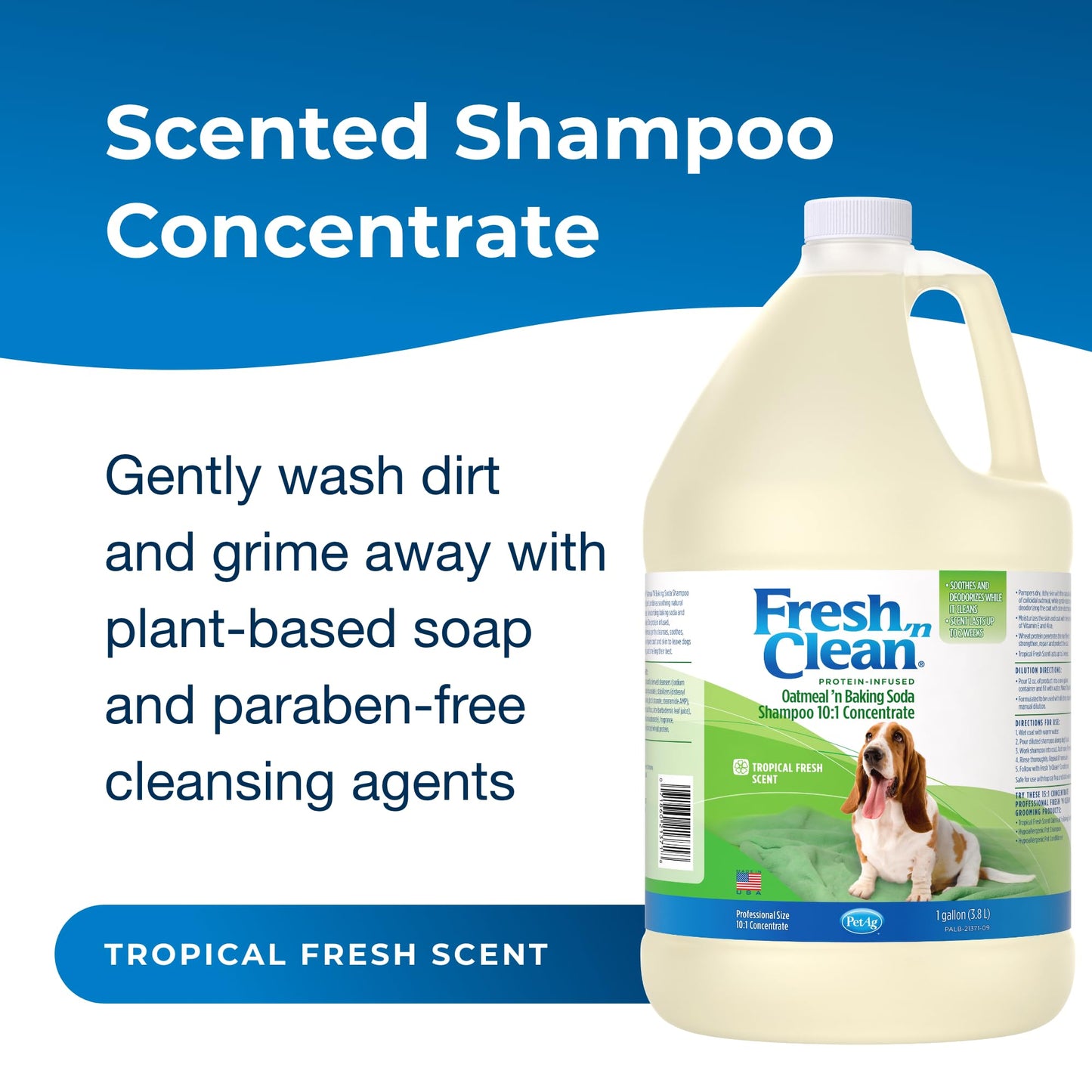 PetAg Fresh ’n Clean Oatmeal ’n Baking Soda Shampoo - Tropical Fresh Scent (10:1 Concentrate) - 1 Gallon - Nurtures Dry, Itchy Skin with Vitamin E & Aloe - Strengthens & Repairs - Soap Free