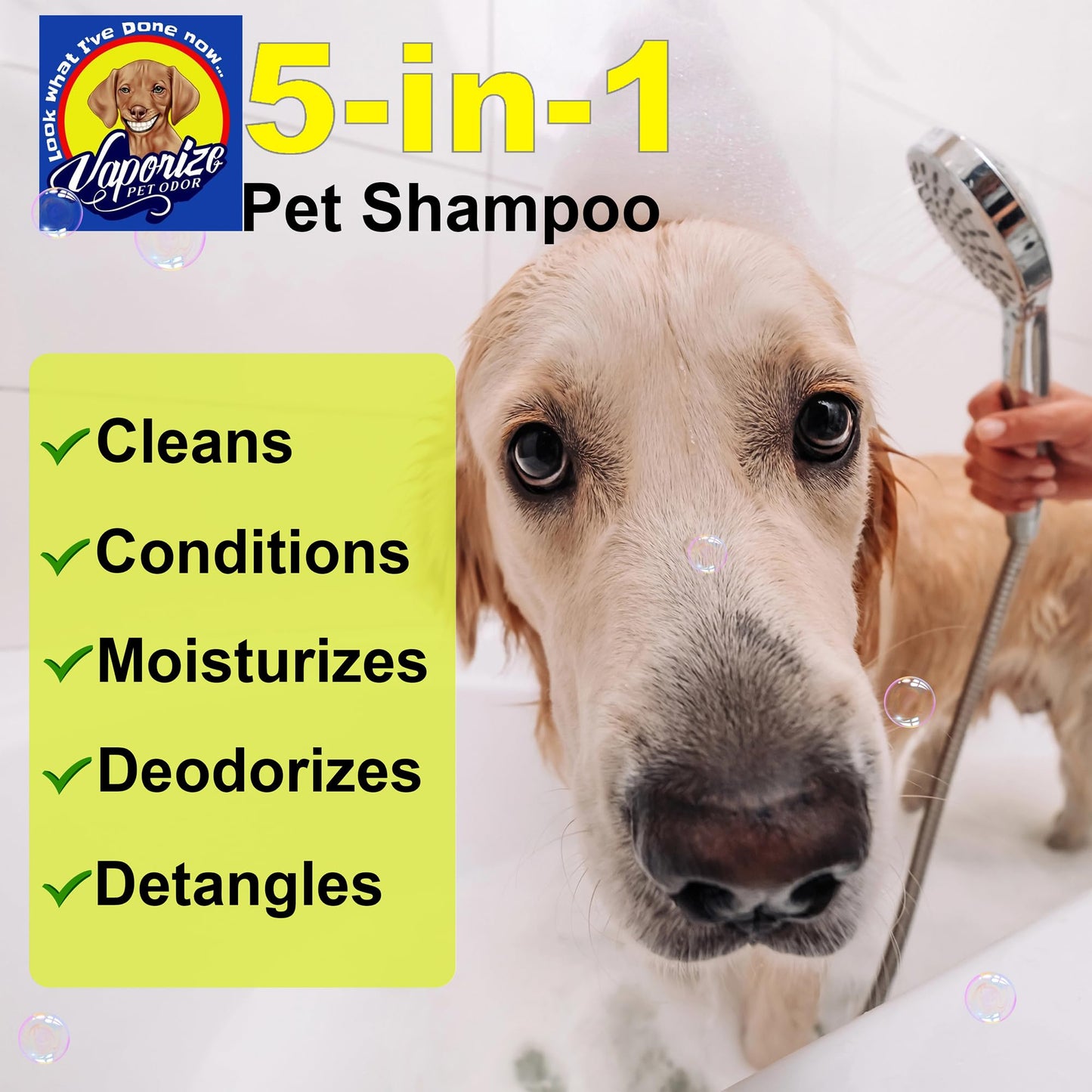 Vaporize 5-in-1 Pet Wash Shampoo Gently cleanses, deodorizes, Conditions, detangles, and soothes Your pet’s Coat and Skin—All in one Easy Step. Perfect for Dogs and Cats