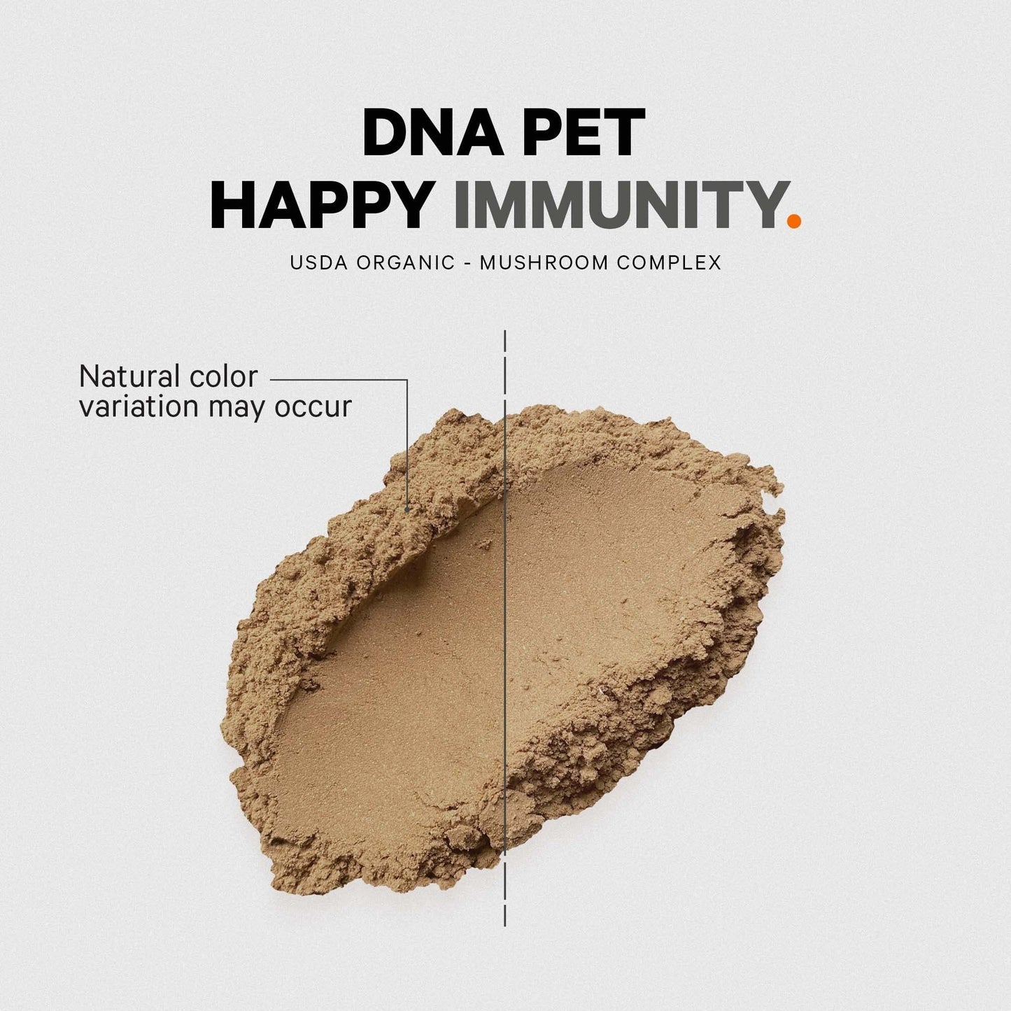 DNA PET Happy Immunity USDA Certified Organic Mushroom Complex for Dogs, Organic Cordyceps Shiitake Reishi, Vegan Mushroom Blend Powder Canine Supplement, Advanced Mushroom Mix, Non-GMO, 3.5 oz