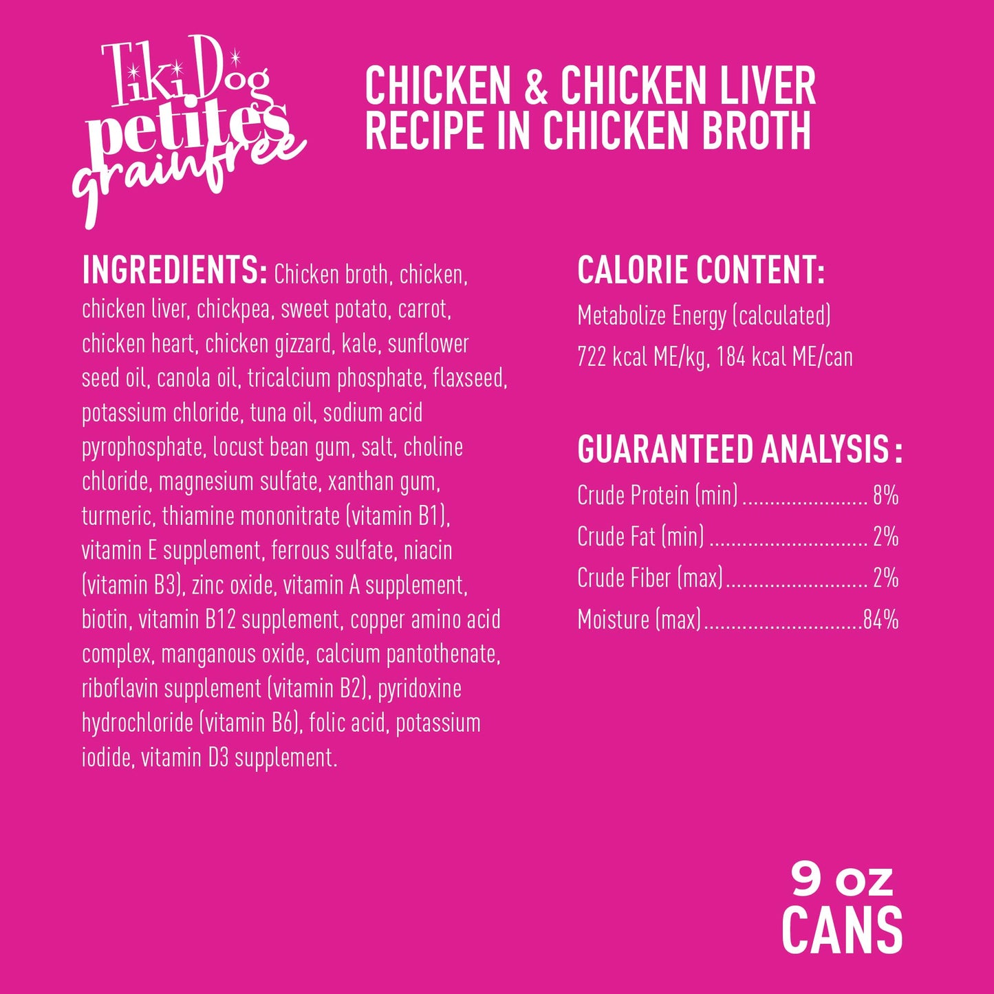 Tiki Dog Petites Grain Free, Chicken with Chicken Liver, Heart & Gizzard, Nutrient Dense Meat, for All Dog Breeds and All Life Stages, 9 oz. Can (8 Count)