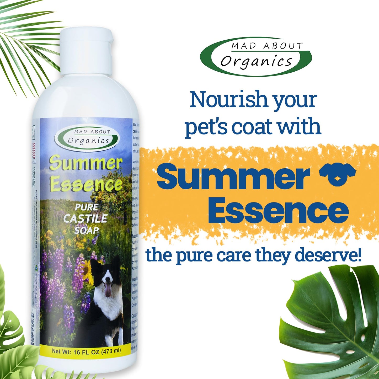 Mad About Organics Summer Essence Dog Shampoo - Pure Castile Soap with Botanical Fruit & Flower Oils, Gentle Formula for Delicate Skin, Mild and Calming for Dogs from 4 Weeks & Older, 16 oz
