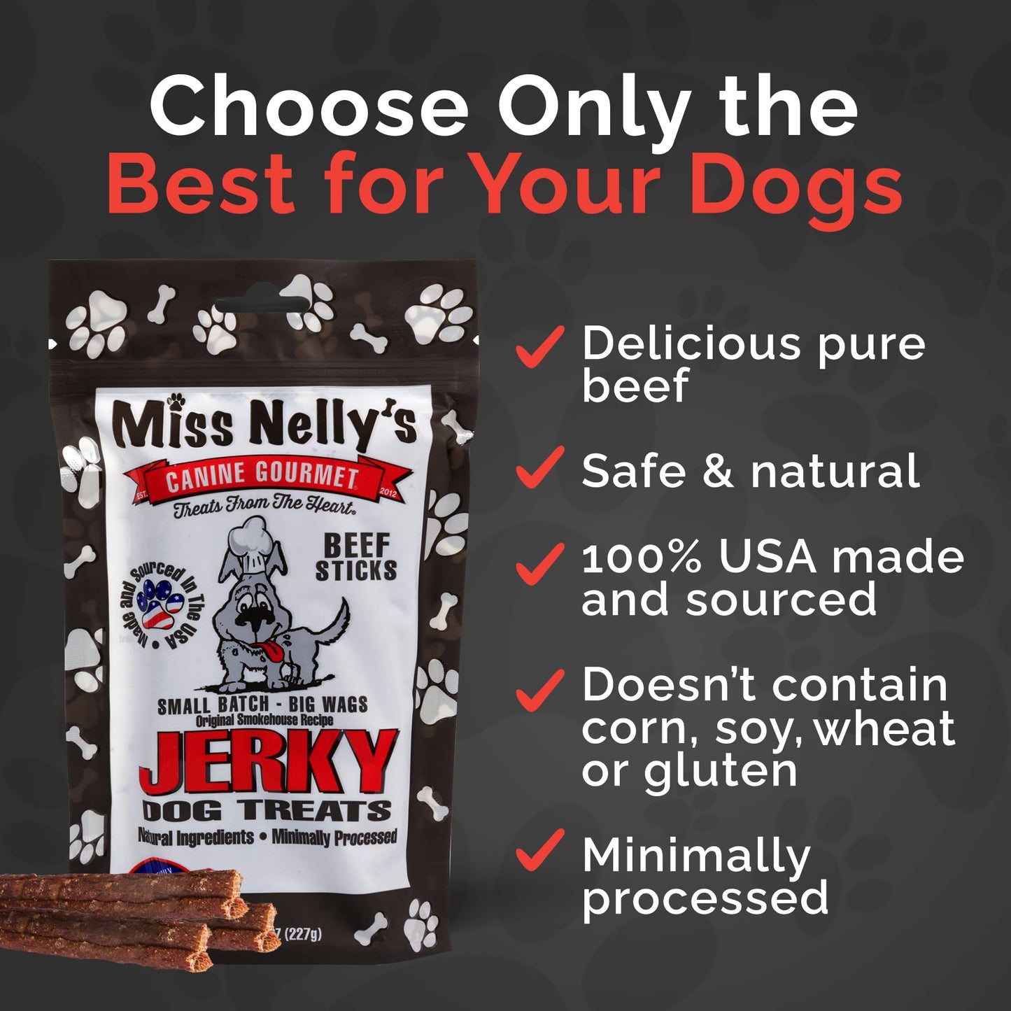 Miss Nelly's -All Natural Beef Jerky Dog Treats - Soft Sticks - USA Made and Sourced - Original Smoke House Recipe - Small Batch Beef Jerky for Dogs - Minimally Processed - 8 oz. Bag