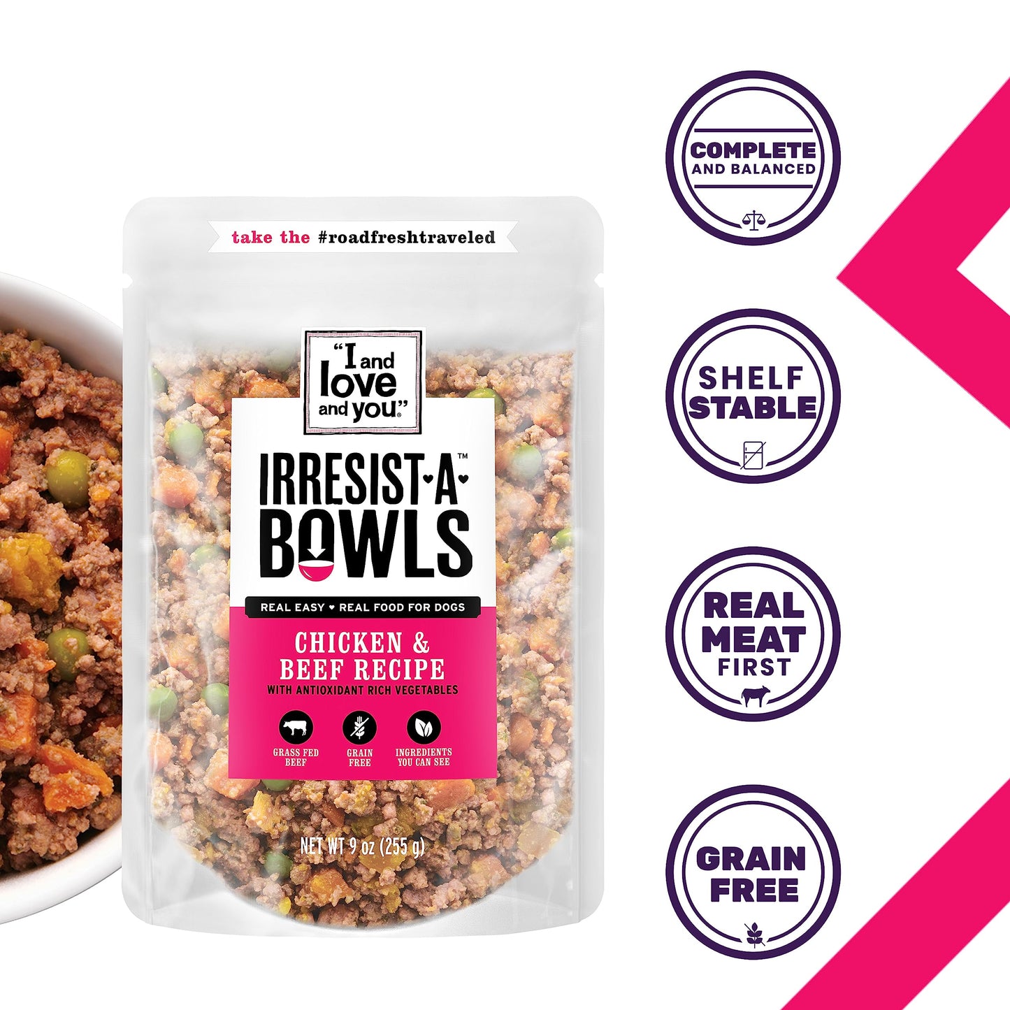 I AND LOVE AND YOU Irresist-a-Bowls Freeze Dried Dog Food - Chicken + Beef- Prebiotics, Grain Free, Filler Free, Meal Enchancer, 9oz Pouch, 4pk